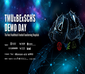 TMU x BE x SCHS Demo Day: The Next HealthTech Frontier Transforming Hospitals